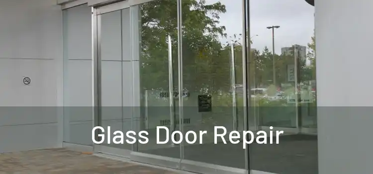  Glass Door Repair 